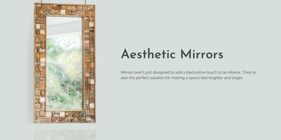 Add a little Old-World refinement to your surroundings with antique, vintage, or modern mirrors